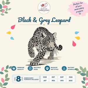 May include: A digital embroidery design file featuring a black and grey leopard illustration. The text reads Black & Grey Leopard, Best of Embroidery, and lists 8 embroidery formats included: CND, DST, EXP, HUS, JEF, PES, VP3, and XXX.