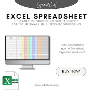 Könnte beinhalten: Ein Computerbildschirm zeigt eine farbige Tabellenkalkulation mit dem Text "Excel Spreadsheet" und "Editable Bookkeeping Spreadsheet for Your Small Business Bookkeeping". Der Text "Excel Spreadsheet", "Income Worksheet" und "Expenses Worksheet" ist ebenfalls sichtbar. Ein grünes Excel-Symbol und ein Button mit der Aufschrift "BUY NOW" sind ebenfalls sichtbar.