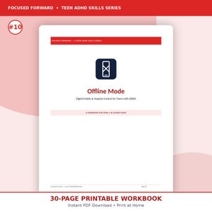 May include: A white workbook titled Focused Forward - Teen ADHD Skills Series, featuring the text Offline Mode, Digital Habits & Impulse Control for Teens with ADHD, and A Workbook for Teens 30 Guided Pages, with a dark blue icon of a smartphone.