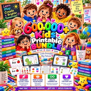 May include: A digital educational bundle featuring a colorful graphic with six cartoon children, a puppy, and a teddy bear. The text reads 600,000+ Kids Printable Bundle, Learn Play Create a Brighter Tomorrow, and Little Printables Big Futures.