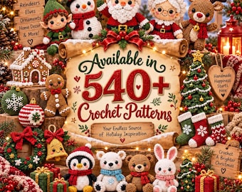 Paquete de más de 540 patrones de crochet navideños en PDF, amigurumis y decoración festiva para las fiestas, patrón de adorno de muñeco de nieve y Papá Noel, descarga instantánea en inglés.