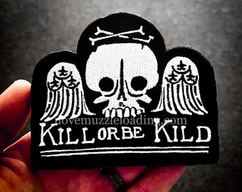 Kill or be Kild Grave Marker Embroidered Morale Patch  Longhunter Flintlock Skull Trekking US History Mountain Man Bushcraft Memento Mori