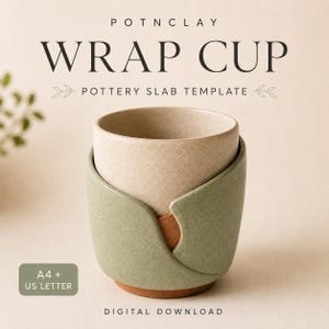May include: A pottery slab template for a wrap cup, featuring the text POTNCLAY WRAP CUP POTTERY SLAB TEMPLATE and A4 + US LETTER DIGITAL DOWNLOAD. The image displays a ceramic cup with a beige interior and a sage green exterior wrap design.