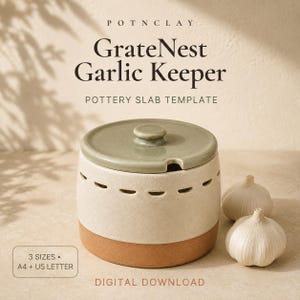 Garlic Keeper Pottery Template with Grater Lid Ceramic Slab Building Pattern for Slab Handbuilding Printable Pottery Pattern DIY Ceramic