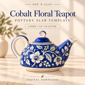 May include: A digital download pottery slab template for a Cobalt Floral Teapot. The image features a white teapot with a blue floral pattern, a lid, a handle, and a spout. Text includes POT N CLAY, Cobalt Floral Teapot, POTTERY SLAB TEMPLATE, 3 SIZES, A4 + US LETTER, and DIGITAL DOWNLOAD.