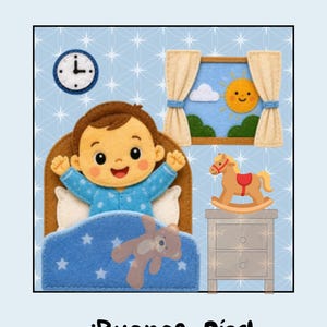 Puede incluir: Una escena de fieltro con un niño en una cama azul con estrellas, un osito de peluche, un reloj, una ventana con un sol y un caballito balancín sobre una mesita de noche. El texto dice: ¡Buenos Días! Bebito se despierta.
