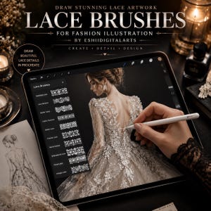 May include: A digital tablet displaying a Procreate interface with a lace brush menu and an illustration of a person in a detailed lace gown. Text reads: DRAW STUNNING LACE ARTWORK LACE BRUSHES FOR FASHION ILLUSTRATION BY ESHIIDIGITALARTS CREATE DETAIL DESIGN.