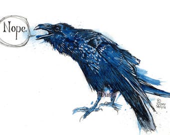 Top quality A5 art print "Nope" raven crow painting 310gsm