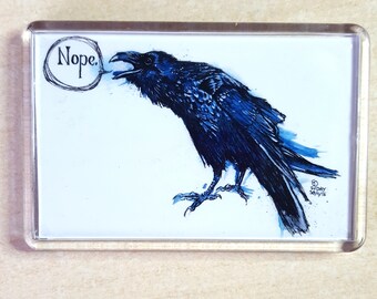 Nope raven or crow fridge magnet