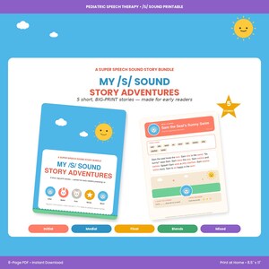 May include: A pediatric speech therapy printable bundle titled My /s/ Sound Story Adventures. The set includes five short stories with big-print text for early readers, featuring a blue cover and a sample page titled Sam the Seal's Sunny Swim.