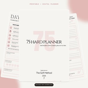 May include: A printable and digital 75 Hard Planner with a light background and pink accents. The cover features the text 75 HARD PLANNER, Build Discipline, Create Consistency, Become Your Best, The Soft Method, and 2026 with a small heart icon.
