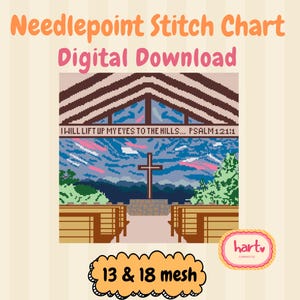 May include: A digital needlepoint stitch chart featuring a church interior with a cross, pews, and a landscape view. Text reads: Needlepoint Stitch Chart Digital Download, I WILL LIFT UP MY EYES TO THE HILLS... PSALM 121:1, 13 & 18 mesh, and hart canvas co.