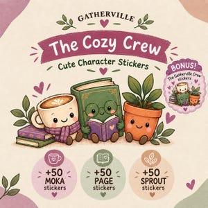 Puede incluir: Un set de pegatinas titulado GATHERVILLE The Cozy Crew con ilustraciones de una taza de café, un libro verde con gafas y una planta en maceta. Incluye texto para 50 pegatinas Moka, 50 Page y 50 Sprout con un gráfico de paquete extra incluido.
