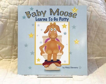 Potty Training, Baby Moose Learns To Go Potty - children's book