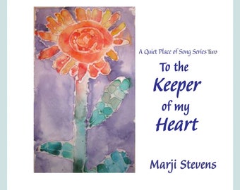 Keeper of My Heart- Christian Music CD by Marji Stevens
