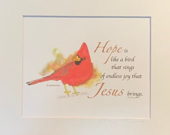 Cardinal Watercolor Print with Verse, Hope is like a bird that sings...