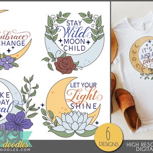 Könnte beinhalten: Sechs digitale Clipart-Designs mit Halbmonden mit floralen Akzenten und inspirierenden Zitaten. Die Zitate beinhalten "Embrace Change", "Stay Wild Moon Child", "It's Just a Phase", "Make Today Magical" und "Let Your Light Shine".