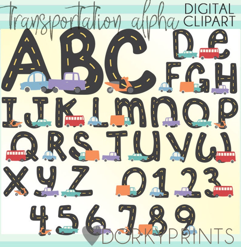 May include: Black and white alphabet with a road and various vehicles for each letter. The letters are outlined in black with yellow lines. The vehicles include a red bus, a blue car, a yellow truck, a red truck, a green car, a purple car, a yellow construction vehicle, and a red scooter. The text "Transportation alpha DIGITAL CLIPART" is at the top of the image. The text "DORKYPRINTS" is at the bottom of the image.