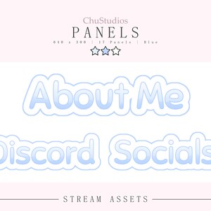May include: A digital graphic set of stream assets featuring the text ChuStudios PANELS 640 x 300 17 Panels Blue with three star icons. Below are two light blue outlined text labels reading About Me and Discord Socials on a white background.