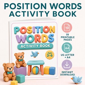 May include: A Position Words Activity Book with 19 printable pages in US Letter and A4 sizes. The cover features colorful 3D-style text, two brown teddy bears with teal bow ties, a blue bird, a table, a ball, and blocks. It is for ages 3-6.