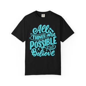 Camiseta con el lema "Todo es posible, cree en ello" / Camiseta con frase inspiradora