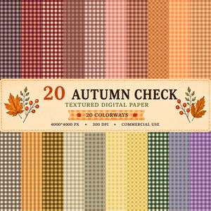 Pode incluir: Uma coleção de 20 papéis digitais com vários padrões xadrez de temática outonal em diversas cores. A etiqueta central exibe o texto 20 AUTUMN CHECK TEXTURED DIGITAL PAPER, 20 COLORWAYS, 4000*4000 PX, 300 DPI, COMMERCIAL USE.