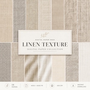 May include: A digital paper pack featuring 14 variations of neutral-toned linen textures in shades of beige, cream, and grey. The central label displays the text: DIGITAL PAPER PACK LINEN TEXTURE DIGITAL PAPER COLLECTION, with 4000 x 4000 px and 300 DPI.