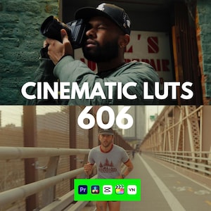 May include: A digital product display featuring the text CINEMATIC LUTS 606. The top section shows a person using a camera. The bottom section shows a person running on a bridge. A green bar displays icons for Adobe Premiere, DaVinci Resolve, CapCut, Final Cut, and VN.