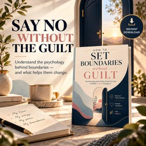 May include: A book titled How to Set Boundaries without Guilt with a cover featuring a doorway illustration, blue and pink abstract shapes, and text including Protect Your Energy, Honor Yourself, and Live Freely, next to a notebook and pen.