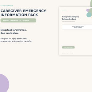 May include: A digital document titled Caregiver Emergency Information Pack with 8 pages that are printable and fillable. The document features a clean layout with sage green accents, circular graphic elements, and text fields for emergency contacts.