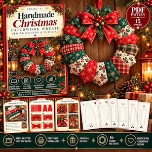 May include: A sewing pattern and tutorial for a handmade Christmas patchwork wreath. The set includes a 15-page PDF, step-by-step instructions, full-size templates, and diagrams for fabric bows and assembly. The wreath features red and green fabric.