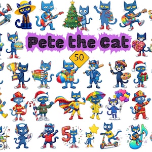 May include: A collection of 50 cartoon illustrations of Pete the Cat in various outfits and activities, including playing instruments, sports, and holiday themes, with the text Pete the Cat displayed in the center of the image.