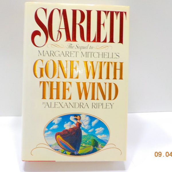 Vintage 1991 Copyright, Scarlett (CL) The Sequel to Margaret Mitchell's Gone With The Wind