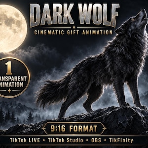 May include: A digital graphic featuring a black wolf howling at a full moon above mountains. Text reads: DARK WOLF CINEMATIC GIFT ANIMATION, 1 TRANSPARENT ANIMATION, 9:16 FORMAT, TikTok LIVE, TikTok Studio, OBS, TikFinity. The scene is dark and atmospheric.