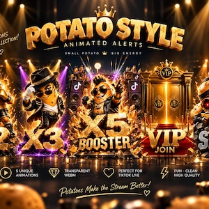 May include: A digital graphic set titled POTATO STYLE ANIMATED ALERTS featuring five potato characters in various outfits including a boxer, a performer, and a sniper. The image includes text like X2, X3, X5 BOOSTER, VIP JOIN, and SNIPE with gold accents.