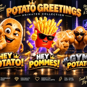 Puede incluir: Un gráfico digital que presenta tres personajes de patata animados con el texto POTATO GREETINGS ANIMATED COLLECTION. Los personajes incluyen una patata sonriente, un envase rojo de patatas fritas con gafas de sol y una patata musculosa.
