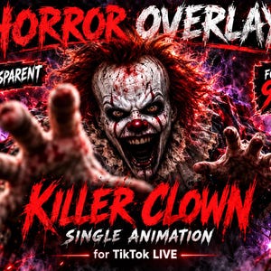 May include: A digital graphic featuring a menacing clown with red hair, white face paint, and bloodstains. Text reads HORROR OVERLAYS, TRANSPARENT, FORMAT 9:16, KILLER CLOWN, SINGLE ANIMATION, and for TikTok LIVE. The background is dark with purple and red energy.