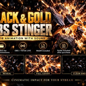 Può includere: Una grafica digitale intitolata BLACK & GOLD OBS STINGER 9:16 ANIMATION WITH SOUND che mostra un'esplosione di rocce nere e luce dorata. Include icone per OBS, TikTok LIVE, WebM e una guida, oltre a tre pannelli di anteprima etichettati REVEAL, FULL COVER e CLEAN END.