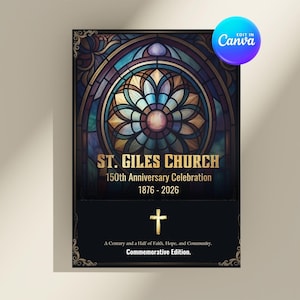 May include: A rectangular commemorative poster featuring a stained glass window design with blue, gold, and purple tones. Text reads: ST. GILES CHURCH, 150th Anniversary Celebration, 1876-2026, a gold cross icon, and the text: A Century and a Half of Faith, Hope, and Community. Commemorative Edition.