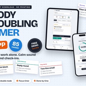 May include: A digital body doubling timer app featuring 85 cards, a tablet interface showing a deep work block, and a smartphone screen displaying a countdown timer. Text includes Body Doubling Timer, Free Demo, and task lists.