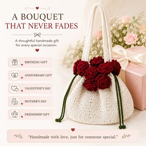 May include: A cream-colored crochet drawstring bag adorned with dark red crocheted roses. The bag features two long handles and dark green drawstring cords. Text on the image reads: A BOUQUET THAT NEVER FADES, A thoughtful handmade gift for every special occasion, BIRTHDAY GIFT, ANNIVERSARY GIFT, VALENTINE'S DAY, MOTHER'S DAY, FRIENDSHIP GIFT, Handmade with love, just for someone special.