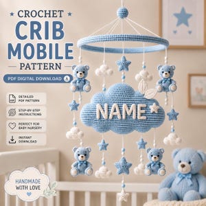 May include: A crochet crib mobile pattern featuring a blue circular frame with hanging elements including four blue teddy bears, white and blue clouds, and blue stars. A large central blue cloud displays the text NAME. Includes PDF download icons.