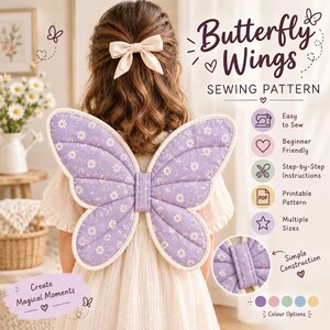 May include: A sewing pattern for butterfly wings featuring purple fabric with a white daisy print. The text reads Butterfly Wings SEWING PATTERN, Easy to Sew, Beginner Friendly, Step-by-Step Instructions, Printable Pattern, Multiple Sizes, Simple Construction, Create Magical Moments, and Colour Options.