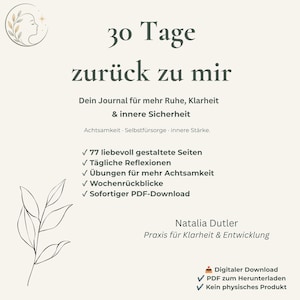 Könnte beinhalten: Ein digitales Journal mit dem Titel 30 Tage zurück zu mir, verziert mit einem minimalistischen Linien-Logo eines Profils und Blättern. Der Text enthält Details zu täglichen Reflexionen, Achtsamkeitsübungen, Wochenrückblicken und 77 Seiten.