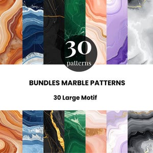 May include: A digital collection of 30 marble patterns featuring various colors including orange, blue, black, green, pink, purple, and gray with gold veining. The image displays the text 30 patterns, BUNDLES MARBLE PATTERNS, and 30 Large Motif.