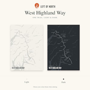 May include: Two rectangular prints of the West Highland Way trail map, one in a light cream color scheme and one in a dark charcoal color scheme. Both prints feature the trail route, geographical labels, and the text West Highland Way at the bottom.