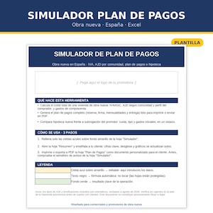 May include: A digital document template titled SIMULADOR PLAN DE PAGOS for new construction in Spain. The layout includes sections for tool functionality, a three-step usage guide, and a color-coded legend for editable cells and automatic formulas.