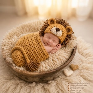 May include: A mustard yellow crochet lion costume consisting of a beanie with ears and a mane, and a matching swaddle wrap with a tail. The text reads: Detailed Step-by-Step Instructions, Lots of Clear Process Photos, Yarn & Materials Guide, Tips for Perfect Results, Printable PDF File, Beginner Friendly.