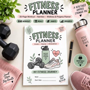 Op de afbeelding: Een fitnessplanner van 30 pagina's met een witte omslag met illustraties van een waterfles, dumbbells, een sportschoen en een hart. De tekst luidt Fitness Planner, Plan Track Progress en My Fitness Journey, met regels voor naam en startdatum.