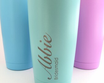 Bridesmaid Gift - Powder Coated Personalized Tumbler, 20oz or 30 oz Etched Powder Coated Stainless Steel Tumbler Car Cup Engraved Cup